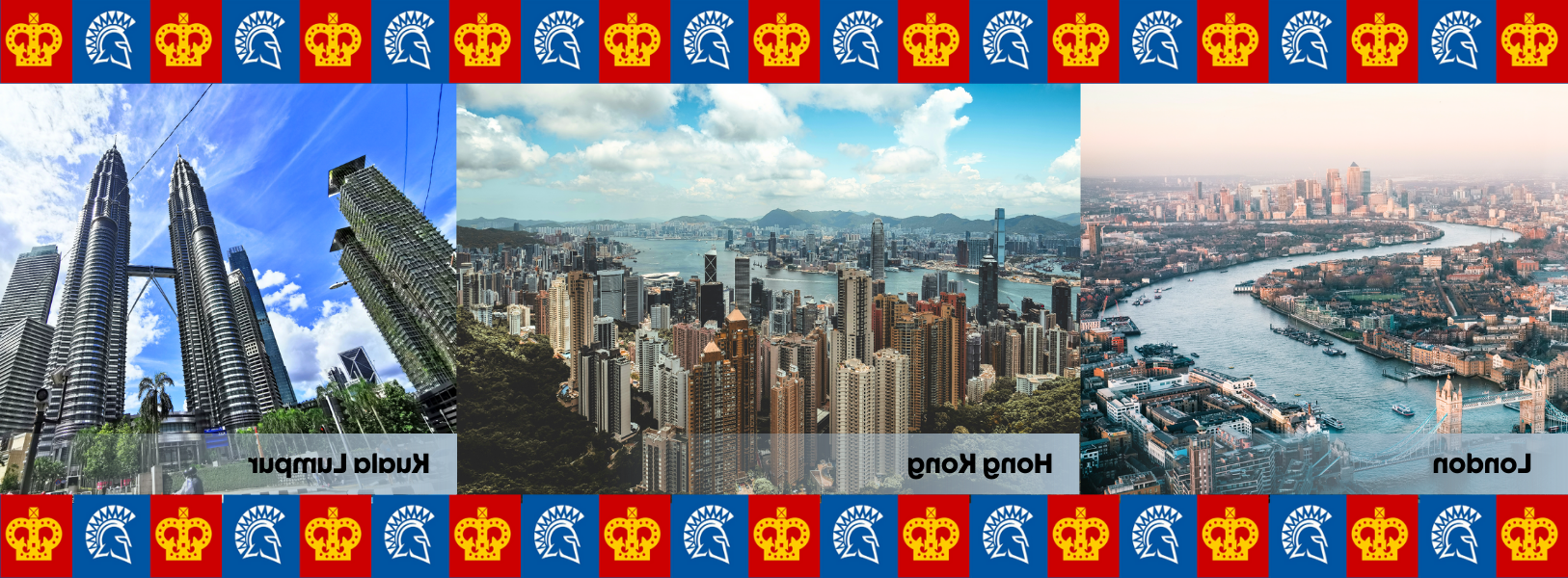 Aerial photos of London, Hong Kong and Kuala Lumpur with a 菠菜网lol正规平台 helmet and Crown logo border